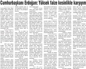 Cumhurbaşkanı Erdoğan: Yüksek faize kesinlikle karşıyım.